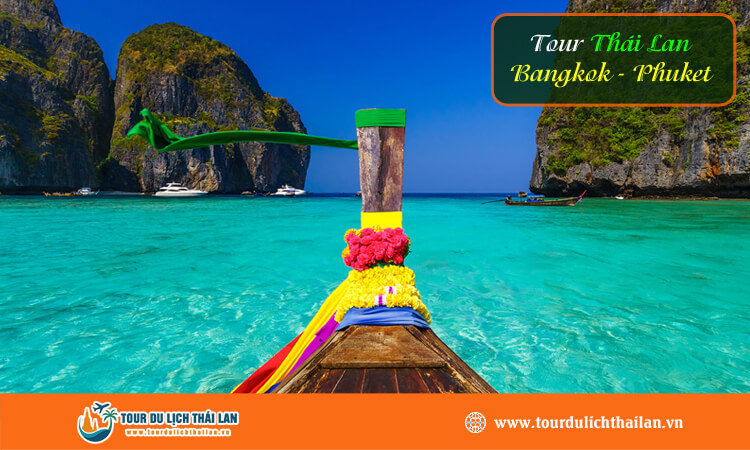 Tour Thái Lan Bangkok - Phuket 
