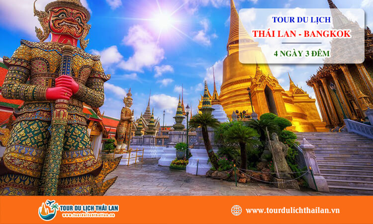 Tour du lịch Thái Lan - Bangkok 4 ngày 3 đêm