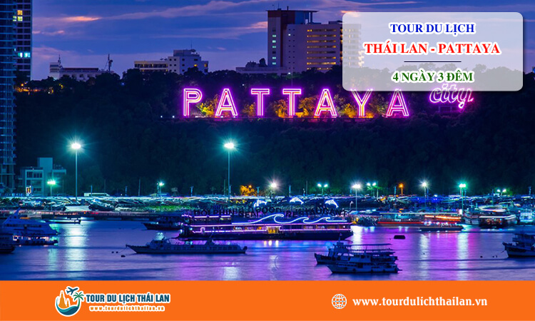 Tour du lịch Thái Lan - Pattaya 5 ngày 4 đêm